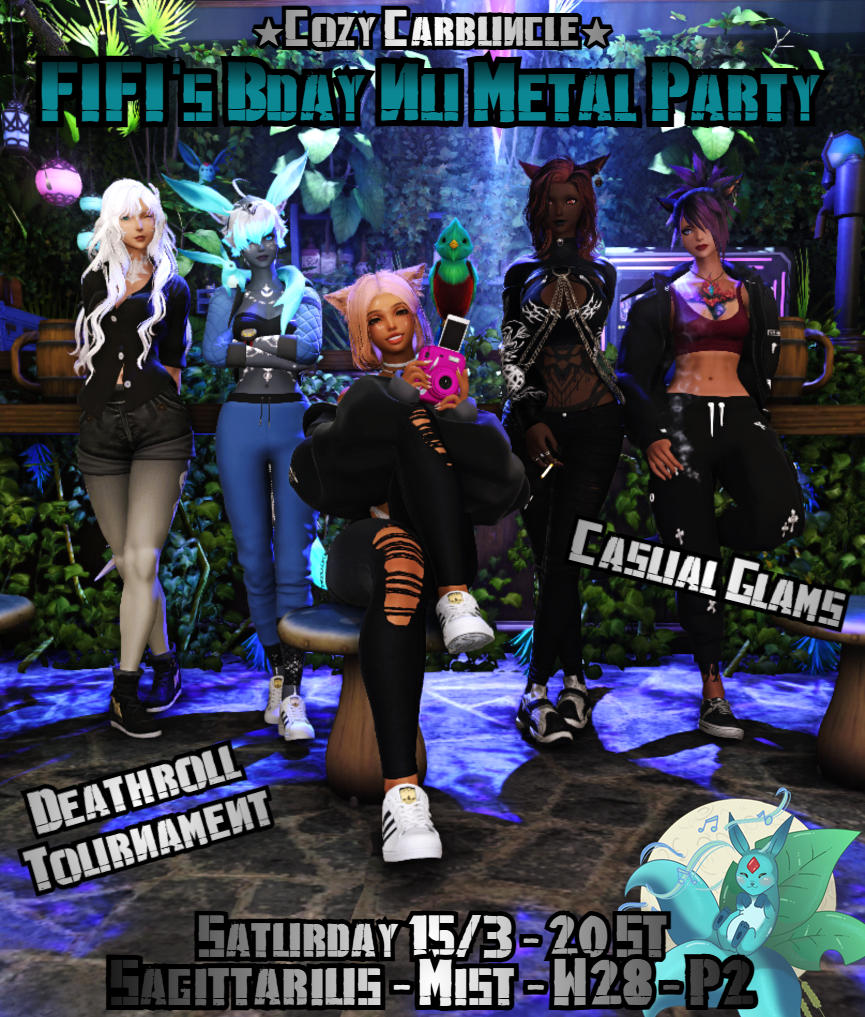 Event image for Cozy Carbuncle - Nu Metal Party! Fifi's Bday! Casual Glams! Break Stuff Deathroll Tourney!